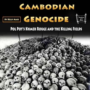 Cambodian Genocide, Kelly Mass