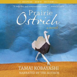 Prairie Ostrich: a novel