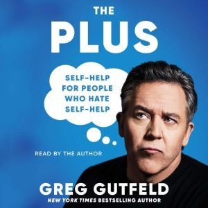 The Plus, Greg Gutfeld