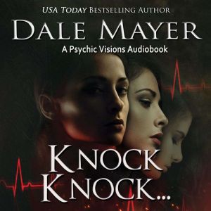 Knock, Knock...: A Psychic Visions Novel