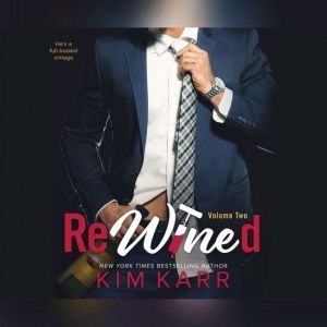 ReWined Volume Two, Kim Karr
