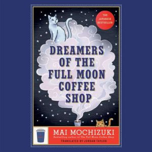 Dreamers of the Full Moon Coffee Shop..., Mai Mochizuki