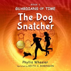 The Dog Snatcher: A Children's Fantasy Adventure