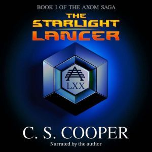 The Starlight Lancer, C. S. Cooper