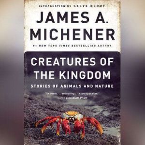 Creatures of the Kingdom, James A. Michener