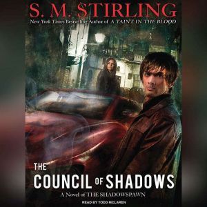 The Council of Shadows, S. M. Stirling