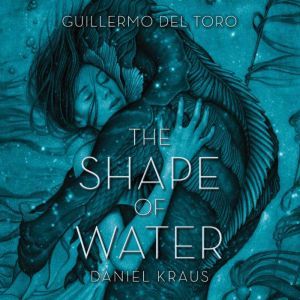 The Shape of Water, Guillermo del Toro