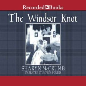 The Windsor Knot, Sharyn McCrumb