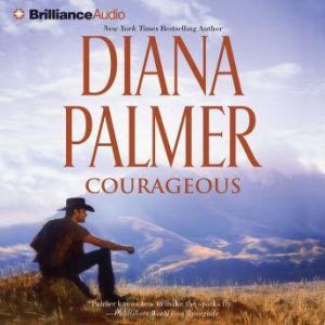 Courageous, Diana Palmer