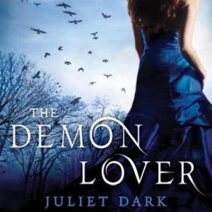 The Demon Lover, Juliet Dark