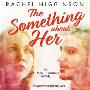 The Something about Her, Rachel Higginson