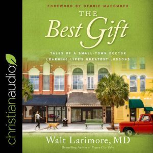 The Best Gift, MD Larimore