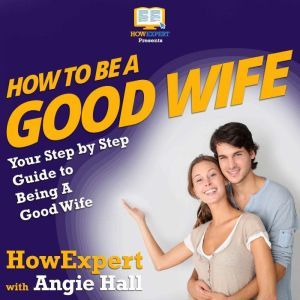 How To Be a Good Wife, HowExpert