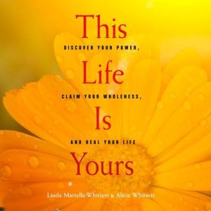 This Life Is Yours, Linda MartellaWhitsett