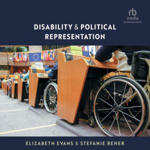 Disability and Political Representati..., Elizabeth Evans
