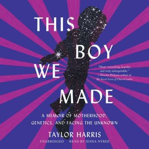 This Boy We Made, Taylor Harris