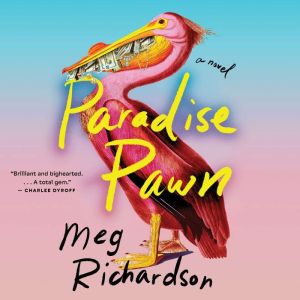Paradise Pawn, Meg Richardson