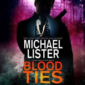Blood Ties, Michael Lister