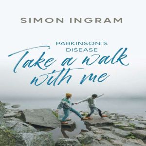 Take A Walk With Me, Simon Ingram