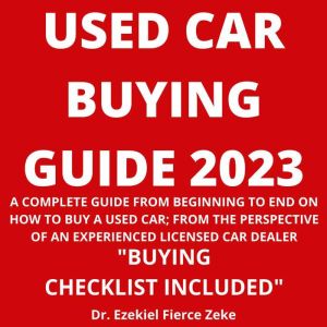 Used Car Buying Guide 2023, Dr. Ezekiel Fierce Zeke