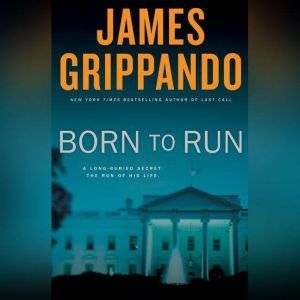 Born to Run, James Grippando