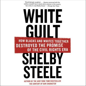 White Guilt, Shelby Steele