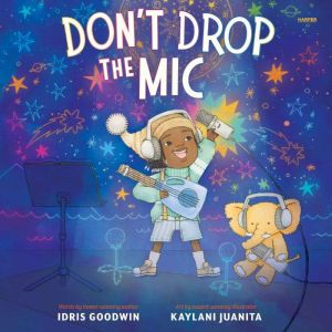 Dont Drop the Mic, Idris Goodwin