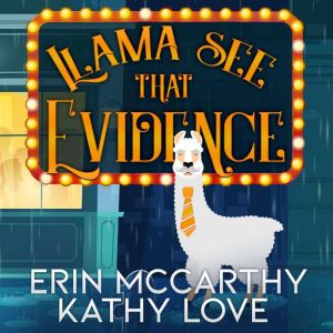 Llama See That Evidence, Erin McCarthy
