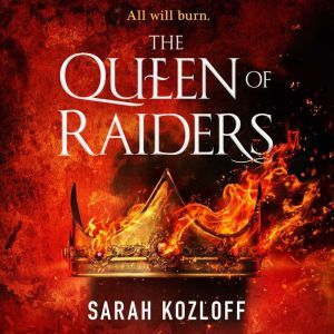 The Queen of Raiders, Sarah Kozloff
