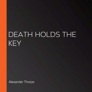 Death Holds the Key