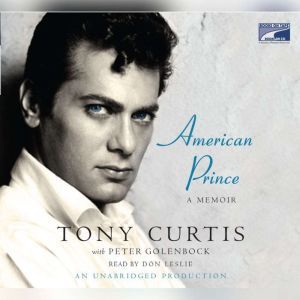 American Prince, Tony Curtis