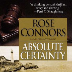 Absolute Certainty, Rose Connors