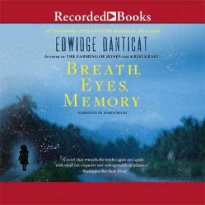breath eyes memory by edwidge danticat breath eyes memory by edwidge danticat