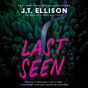 Last Seen, J.T. Ellison