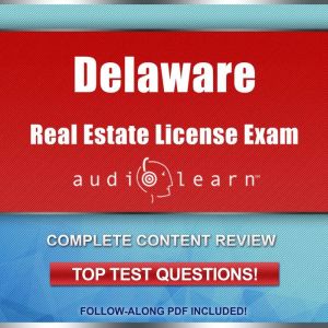Delaware Real Estate License Exam Aud..., AudioLearn Content Team