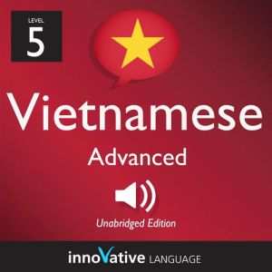 Learn Vietnamese  Level 5 Advanced ..., Innovative Language Learning