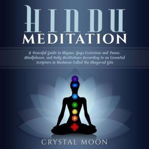 Hindu Meditation A Peaceful Guide to..., Crystal Moon