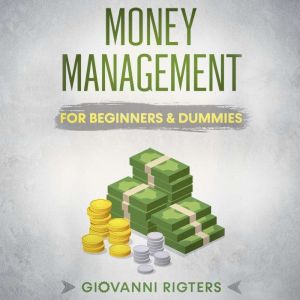 Money Management for Beginners  Dumm..., Giovanni Rigters