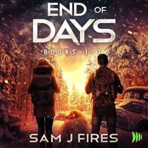 End of Days Books 17 Box Set, Sam J. Fires
