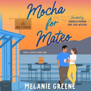 Mocha for Mateo, Melanie Greene