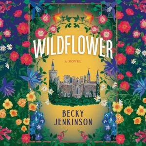Wildflower, Becky Jenkinson
