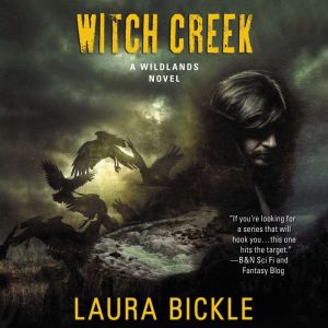 Witch Creek, Laura Bickle