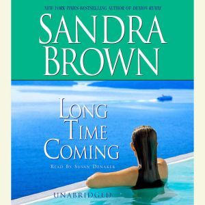Long Time Coming, Sandra Brown