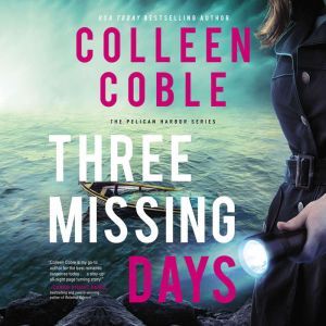 Three Missing Days, Colleen Coble