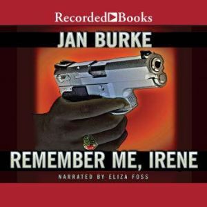 Remember Me, Irene, Jan Burke