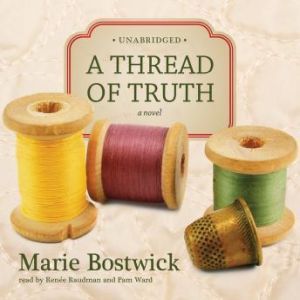 A Thread of Truth, Marie Bostwick