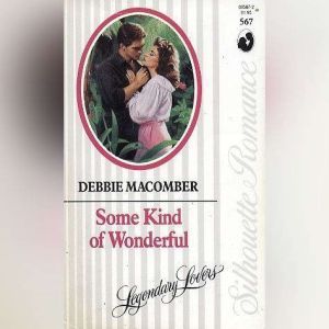 Some Kind of Wonderful A Selection f..., Debbie Macomber