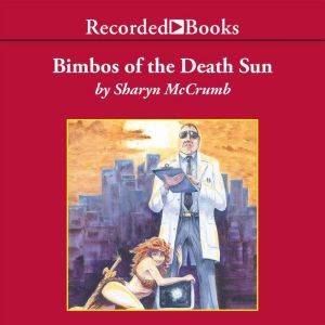 Bimbos of the Death Sun, Sharyn McCrumb
