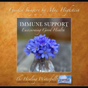Immune Support, Max Highstein