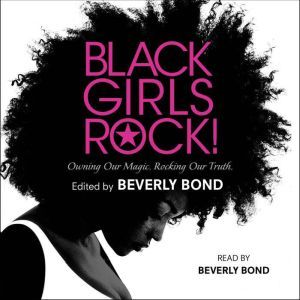 Black Girls Rock!, Beverly Bond